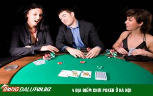 4 địa điểm chơi poker ở Hà Nội
